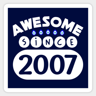 Awesome Since 2007 Sticker